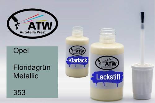 Opel, Floridagrün Metallic, 353: 20ml Lackstift + 20ml Klarlack - Set, von ATW Autoteile West.